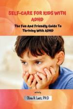 Self-Care For Kids With ADHD af Olivia A Lantz Ph D