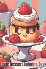Cute Dessert Coloring Book af Dana Nguyen