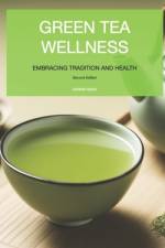 Green Tea Wellness af Karina Naha