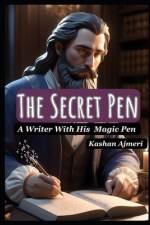 The Secret Pen A Writer with his Magic Pen af Kashan Ajmeri