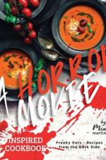 A Horror Movie Inspired Cookbook af Mia Martin