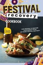 Festival Recovery Cookbook af Alex Aton
