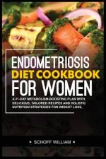 Endometriosis Diet Cookbook for Women af Schoff William