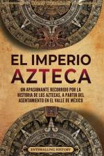 El Imperio azteca af Billy Wellman