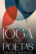 O Ioga dos Poetas af Iolanda Serapicos