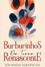 Burburinhos da Terra Renascente af Iolanda Serapicos