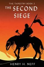 The Second Siege af Henry H Neff