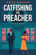 Catfishing The Preacher af Ariel Nathan