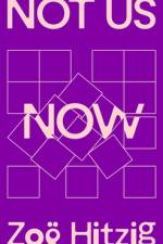 Not Us Now af ZoÃ« Hitzig