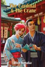 The Cardinal & the Crane af Alice Kanaka