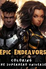 Epic Endeavors af La'keitha Brown