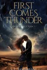 First Comes Thunder af S L Sandmann
