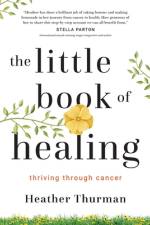 The Little Book of Healing af Heather Thurman