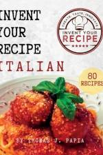 Invent Your Recipe Italian Cookbook af Thomas J Papia