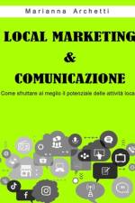 Local Marketing & Comunicazione af Marianna Archetti
