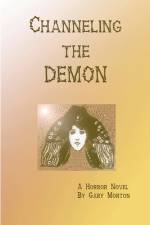 Channeling the Demon af Gary Morton