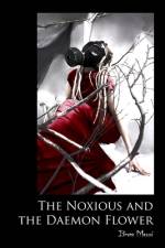 The Noxious and the Daemon Flower af Bruno Massé