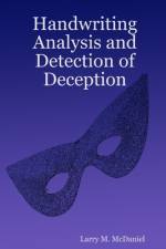 Handwriting Analysis and Detection of Deception af Larry M. McDaniel