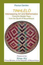 Tinlhèlò, Interweaving Art and Mathematics af Paulus Gerdes
