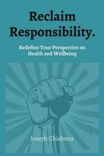 Reclaim Responsibility. af Joseph Chiabrera
