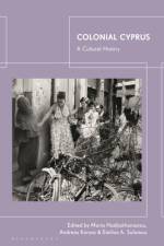 Colonial Cyprus af Maria Hadjiathanasiou