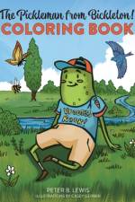 The Pickleman from Bickleton! Coloring Book af Peter B Lewis