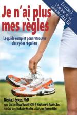 Je n'ai plus mes règles af Nicola J Sykes