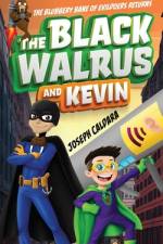 The Black Walrus and Kevin af Joseph Caldara