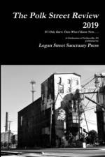 The Polk Street Review 2019 af Inc Community Education Arts