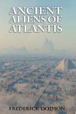 Ancient Aliens of Atlantis af Frederick Dodson
