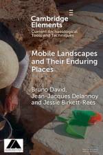 Mobile Landscapes and Their Enduring Places af Bruno (Monash University David