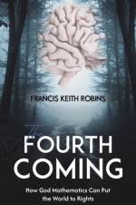 The Fourth Coming af Francis Keith Robins