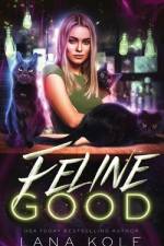 Feline Good af Lana Kole
