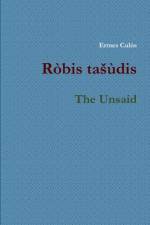 Robis tasudis / The Unsaid af Ermes Culos