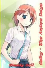 Gaby - The Anime Days af Madeline Bell