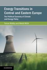 Energy Transitions in Central and Eastern Europe af Tomas (King’s College London) Maltby