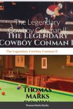 The Legendary Cowboy Conman ll af Thomas Marks Donily