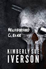 Neighborhood Cleanse af Kimberly Sue Iverson