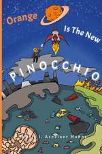 Orange is the New Pinocchio af Maria Isabel Arbelaez Muñoz