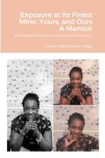 Exposure at Its Finest af Rita Robinson-Gregg