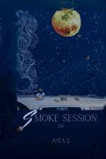 Smoke Session 2.0 af Asia J