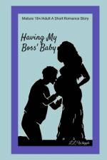 Having My Boss' Baby af L. L. Whipple