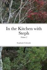 In the Kitchen with Steph Volume 2 af Stephanie Morse