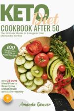 Keto Diet Cookbook After 50 af Amanda Denver