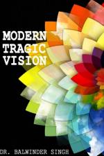 Modern Tragic Vision af Balwinder Singh