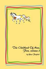 The Childhood Of Man, Five, volume 2 af Yossi Faybish