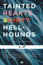 TAINTED HEARTS & DIRTY HELLHOUNDS af John Bowie