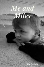 Me and Miles af Tim D. Smith