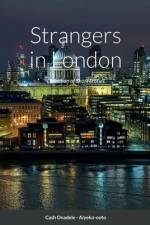 Strangers in London af Cash Onadele