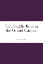 The Saddle Boys in the Grand Canyon